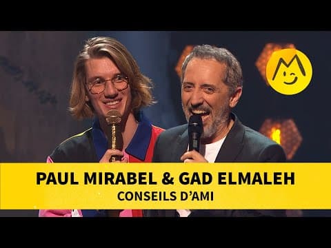 Paul Mirabel & Gad Elmaleh - Conseils d'ami