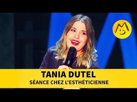 Tania Dutel - Séance chez l'esthéticienne