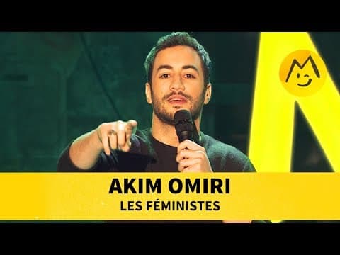 Akim Omiri - Les féministes