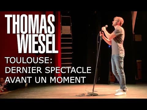 Thomas Wiesel - Toulouse (dernier show)