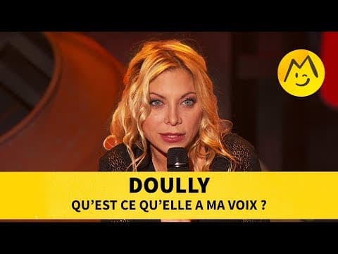 Doully - Qu'est-ce qu'elle a ma voix ?
